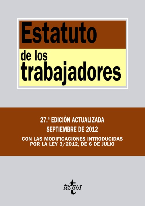 ESTATUTO DE LOS TRABAJADORES (27� EDIC.SETP.2012)