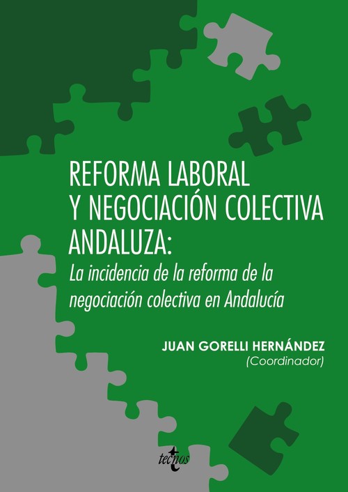 REFORMA LABORAL Y NEGOCIACION COLECTIVA ANDALUZA LA INCIDEN