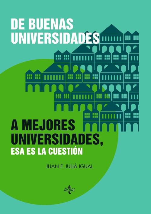 DE BUENAS UNIVERSIDADES A MEJORES UNIVERSIDADES ESA ES LA