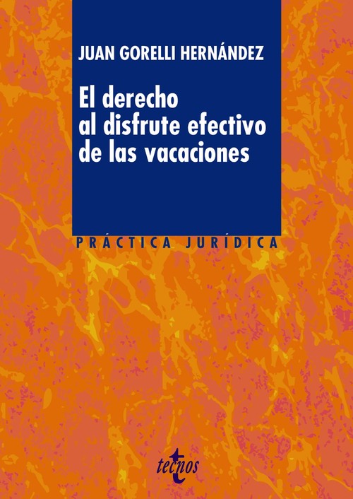 DERECHO AL DISFRUTE EFECTIVO DE LAS VACACIONES,EL
