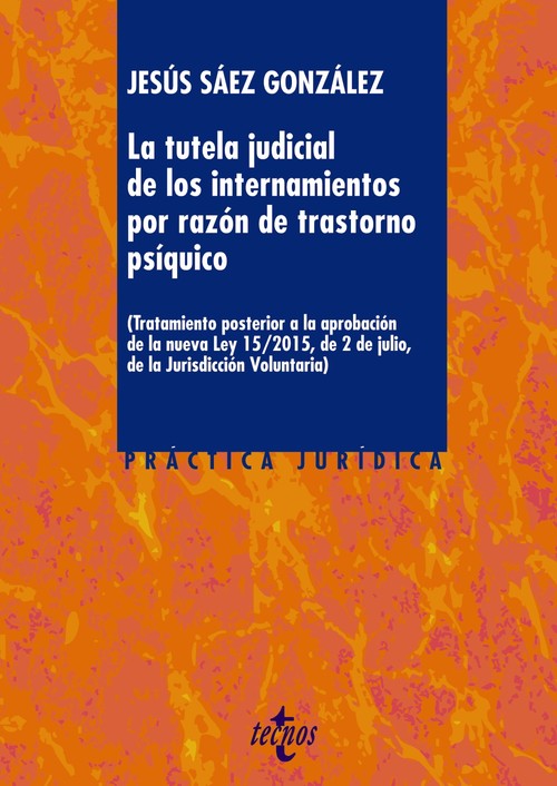 TUTELA JUDICIAL DE LOS INTERNAMIENTOS POR RAZON DE TRASTORNO