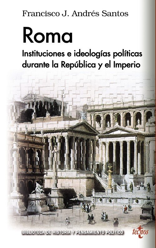 ROMA INSTITUCIONES E IDEOLOGIAS POLITICAS DURANTE LA REPUB