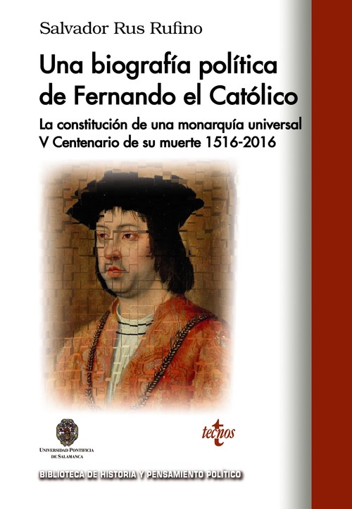 UNA BIOGRAFIA POLITICA DE FERNANDO EL CATOLICO