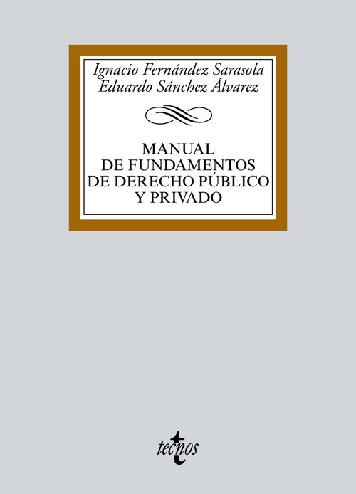 MANUAL DE FUNDAMENTOS DE DERECHO PUBLICO Y PRIVADO