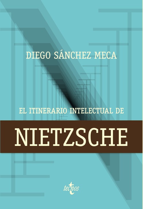 ITINERARIO INTELECTUAL DE NIETZSCHE,EL