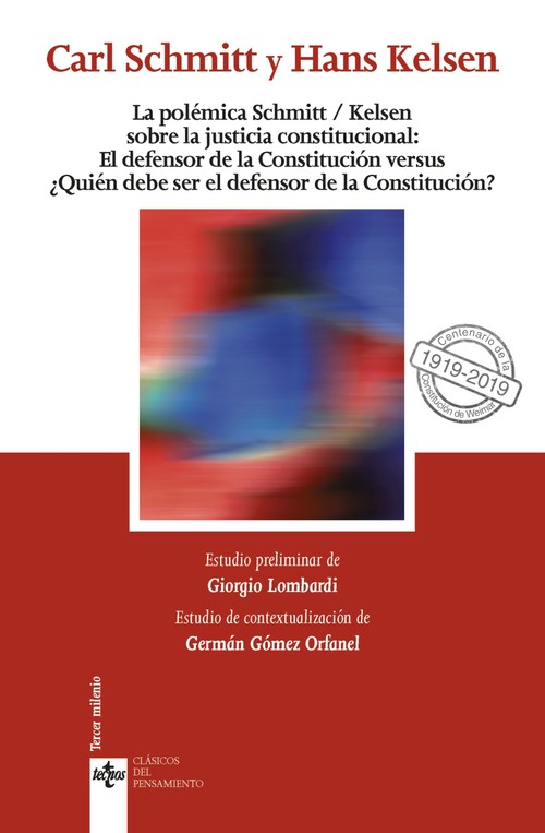POLEMICA SCHMITT/KELSEN SOBRE LA JUSTICIA CONSTITUCIONAL