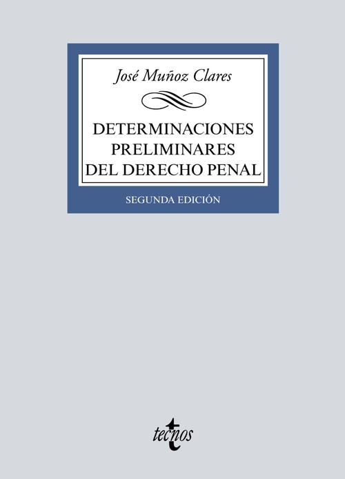 DETERMINACIONES PRELIMINARES DEL DERECHO PENAL
