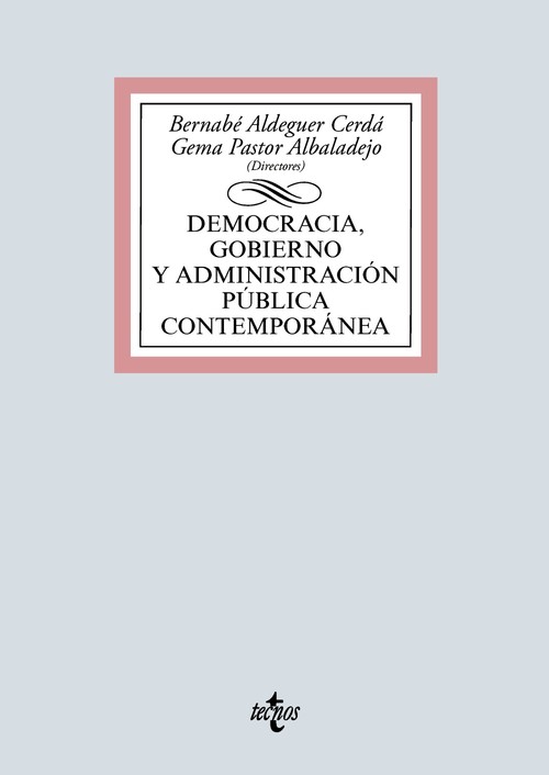 DEMOCRACIA, GOBIERNO Y ADMINISTRACION PUBLICA CONTEMPORANEA