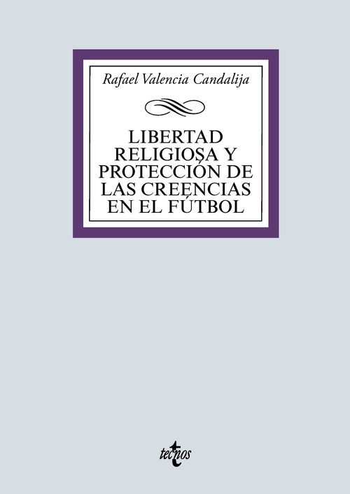 LIBERTAD RELIGIOSA Y PROTECCION DE LAS CREENCIAS EN EL FUTBO