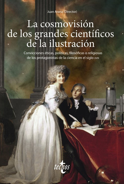 COSMOVISION DE LOS GRANDES CIENTIFICOS DE LA ILUSTRACION, LA