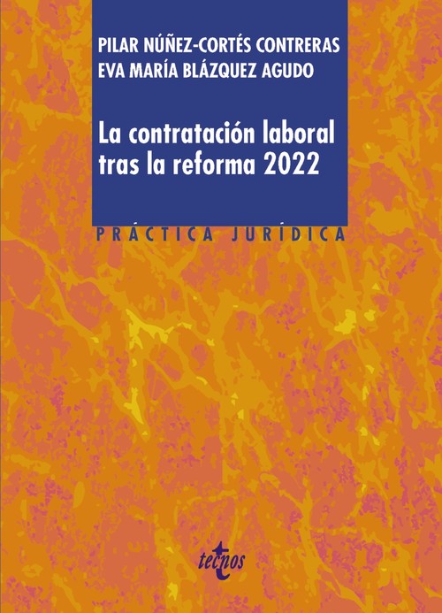CONTRATACION LABORAL TRAS LA REFORMA 2022, LA