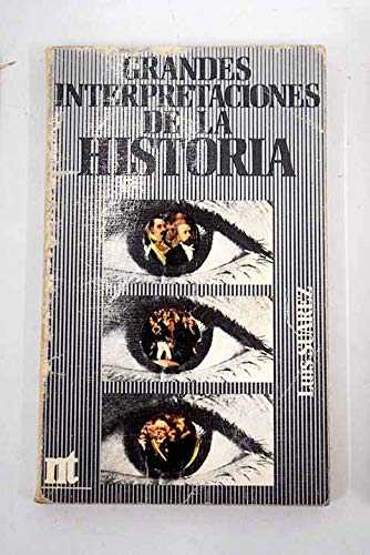 GRANDES INTERPRETACIONES DE LA HISTORIA