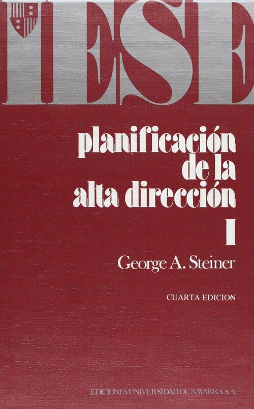 PLANIFICACION DE LA ALTA DIRECCION. TOMO I