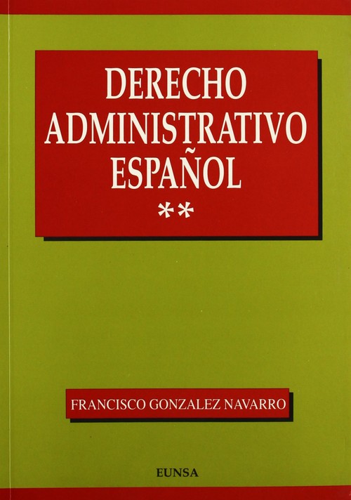 DERECHO ADMINISTRATIVO ESPA�OL TOMO II