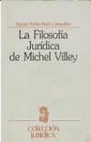 FILOSOFIA JURIDICA DE MICHEL VILLEY, LA