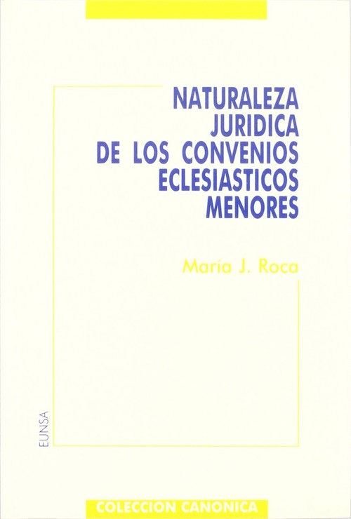 NATURALEZA JURIDICA DE LOS CONVENIOS ECLESIASTICOS MENORES
