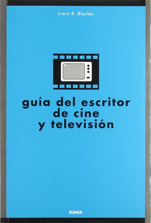 GUIA DEL ESCRITOR DE CINE Y TELEVISION
