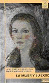 MUJER Y SU EXITO, LA