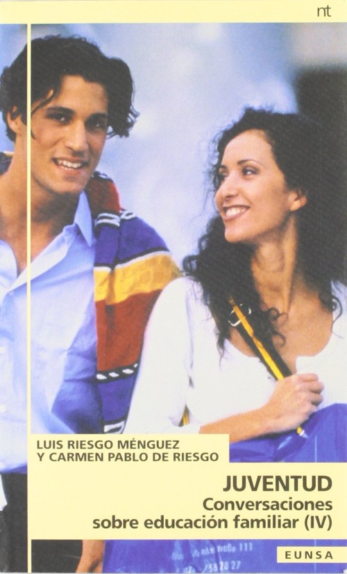 CONVERSACIONES SOBRE EDUCACION FAMILIAR. IV. JUVENTUD