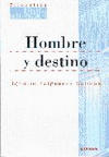 HOMBRE Y DESTINO