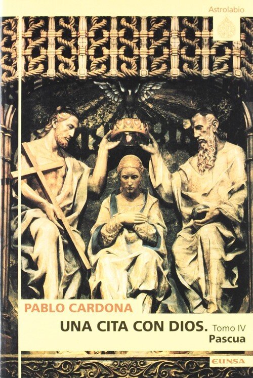 CITA CON DIOS, UNA. TOMA IV. PASCUA