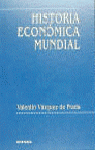 HISTORIA ECONOMICA MUNDIAL