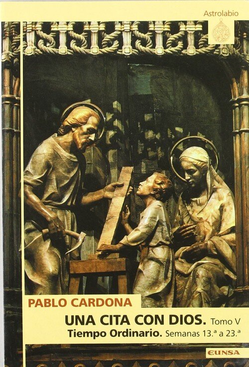 CITA CON DIOS, UNA. TOMO VI. TIEMPO ORDINARIO. SEMANAS 24 A