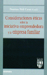 CONSIDERACIONES ETICAS SOBRE LA INICIATIVA EMPRENDEDORA Y LA