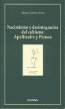 NACIMIENTO Y DESINTEGRACION DEL CUBISMO: APOLLINAIRE Y PICAS