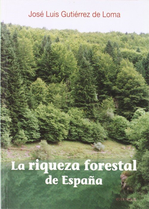 RIQUEZA FORESTAL DE ESPA�A, LA