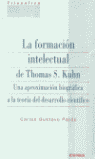 FORMACION INTELECTUAL DE THOMAS S. KUHN , LA