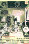 BREVE TEORIA DE LA ESPA�A MODERNA