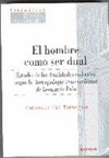 HOMBRE COMO SER DUAL, EL
