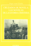 CRUZADOS DE NOVELA: LAS NOVELAS DE LA GUERRA DE CRISTERA