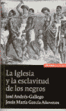 IGLESIA Y LA ESCLAVITUD DE LOS NEGROS, LA