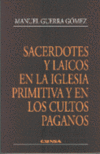 SACERDOTES Y LAICOS EN LA IGLESIA PRIMITIVA Y EN LOS CULTOS
