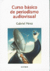 CURSO BASICO DE PERIODISMO AUDIOVISUAL