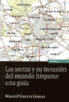 SECTAS Y SU INVASION DEL MUNDO HISPANO: UNA GUIA, LAS