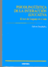 PSICOLINGUISTICA DE LA INTERACCION EDUCATIVA