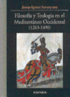 FILOSOFIA Y TEOLOGIA EN EL MEDITERRANEO OCCIDENTAL (1263-149
