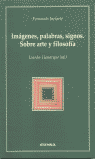 IMAGENES, PALABRAS, SIGNOS. SOBRE ARTE Y FILOSOFIA