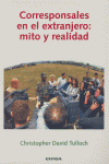 CORRESPONSALES EN EL EXTRANJERO: MITO Y REALIDAD