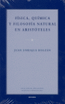 FISICA, QUIMICA Y FILOSOFIA NATURAL EN ARISTOTELES