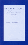 SOBRE LA MELANCOLIA.