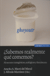 �SABEMOS REALMENTE QUE COMEMOS?