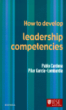 HOW TO DEVELOP LEADERSHIP COMPETENCIES