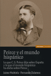 PEIRCE Y EL MUNDO HISPANICO