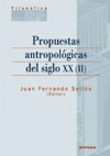 PROPUESTAS ANTROPOLOGICAS DEL SIGLO XX (II)