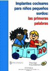 IMPLANTES COCLEARES PARA NI�OS PEQUE�OS SORDOS