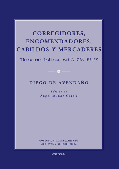 CORREGIDORES, ENCOMENDEROS, CABILDOS Y MERCADERES